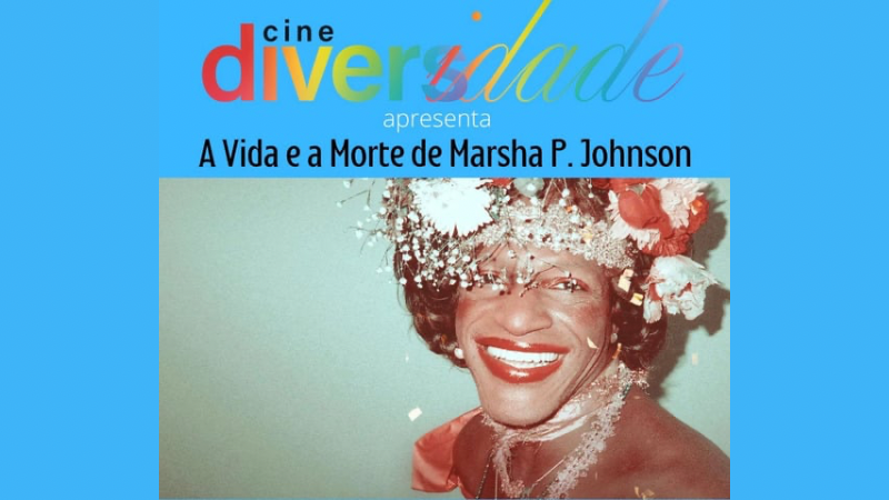 Cine Diversidade exibe ‘A vida e a morte de Marsha P. Johnson’